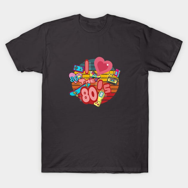 i love the 80's T-Shirt by mohamed705